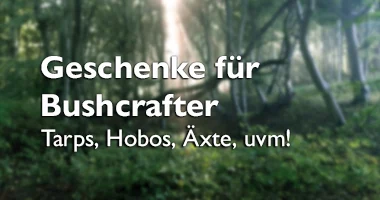 Geschenke für Bushcrafter